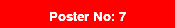 Poster No: 7