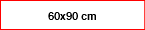 60x90 cm