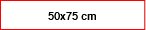 50x75 cm